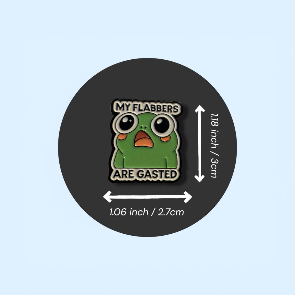 The "My Flabbers Are Gasted" Frog Enamel Pin